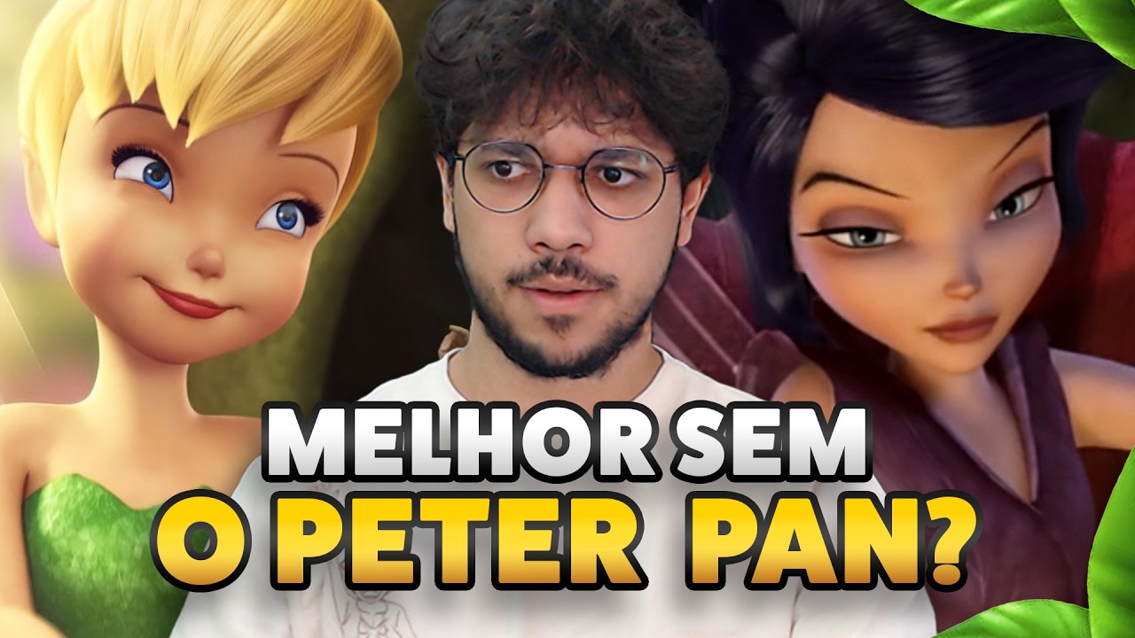 Assisti TINKER BELL pela PRIMEIRA VEZ...