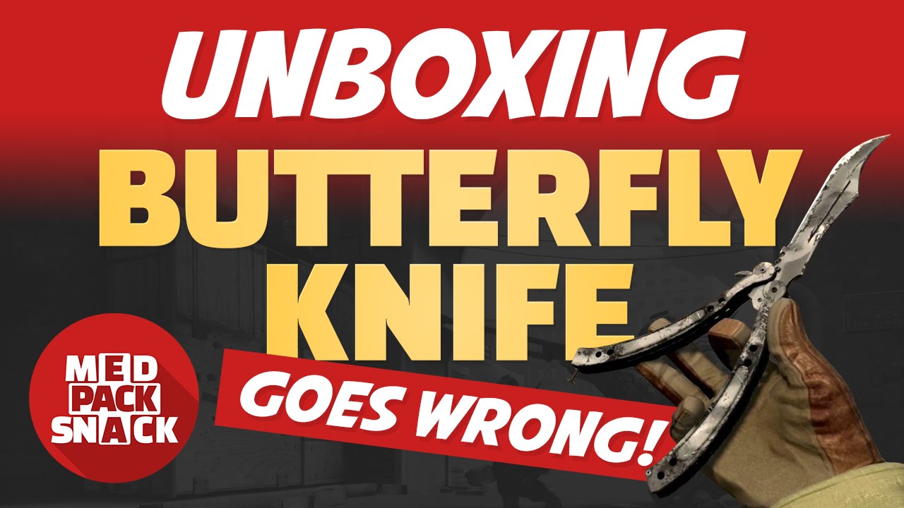 BUTTERFLY KNIFE UNBOXING GOES WRONG - CS:GO