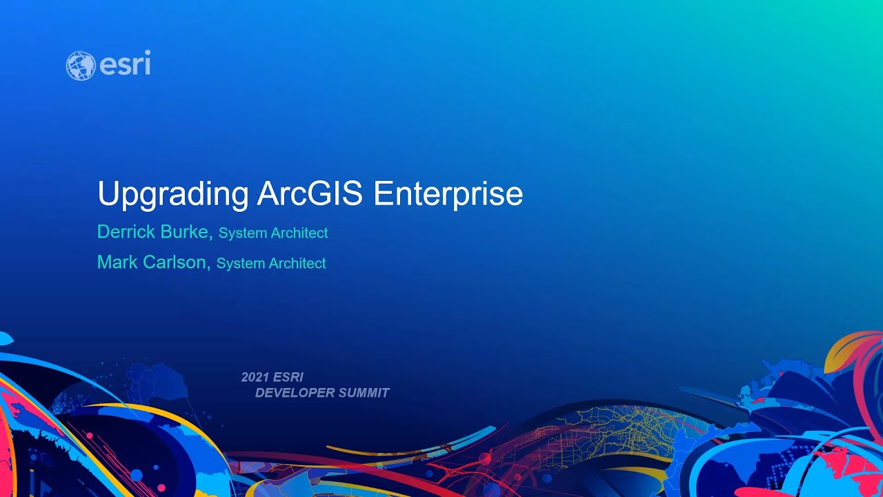 Upgrading ArcGIS Enterprise