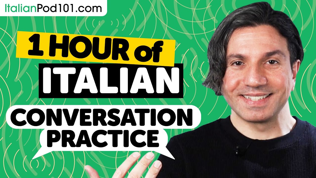 1 Hour of Italian Conversation Practice - Native Speaking Skills