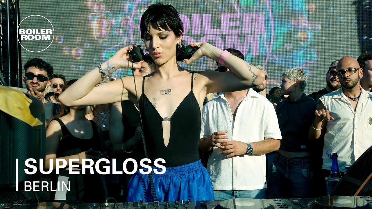 Supergloss | Boiler Room: Berlin