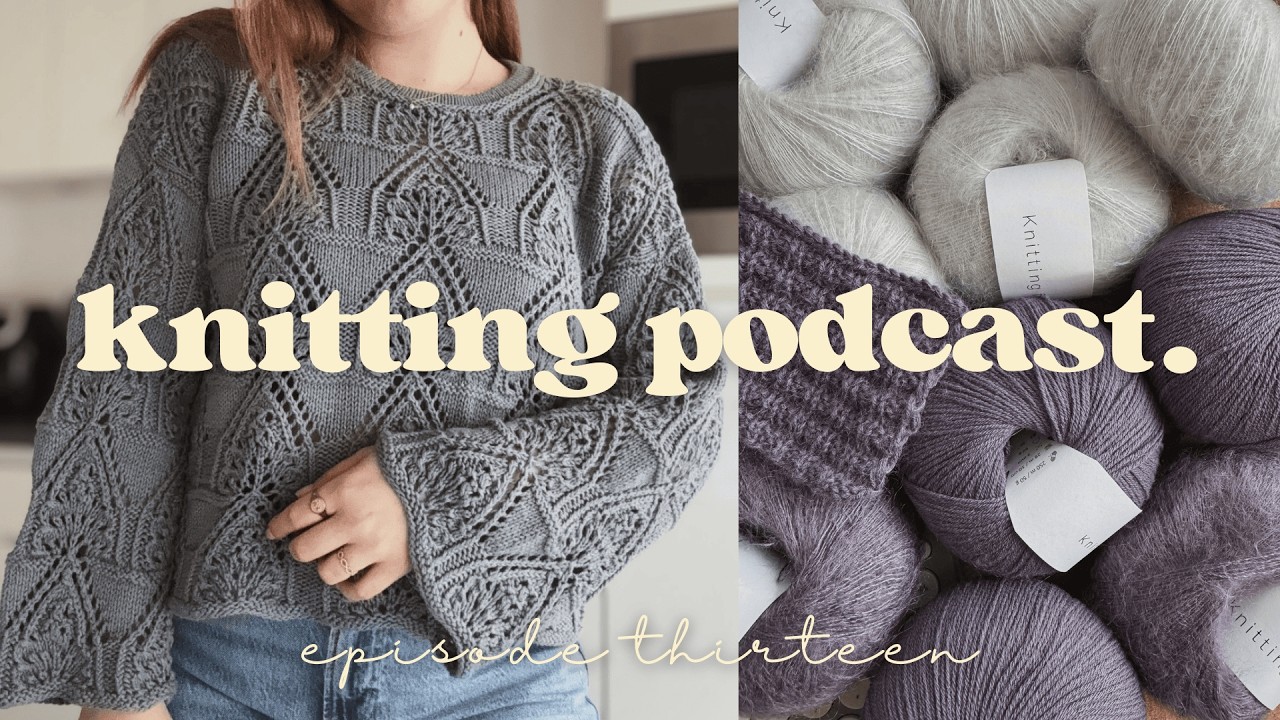the candid knitting podcast • episode 13 🍁 finally ready for fall knitting!