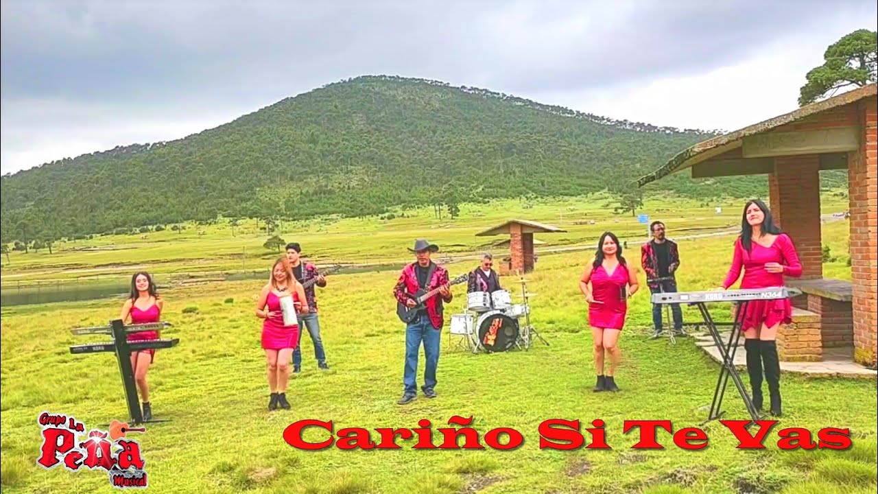 LA PEÑA MUSICAL CARIÑO SI TE VAS VIDEO OFICIAL #grupolapeñamusical