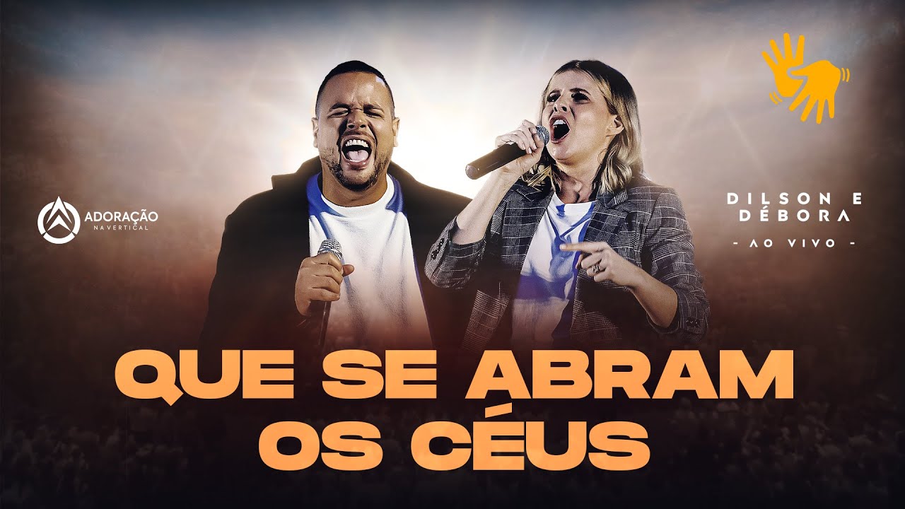 Dilson e Débora | ​Que Se Abram os Céus ↑Adoração na Vertical ↑ (Ao Vivo)