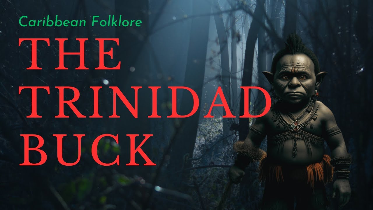 Caribbean Folklore - The Buck