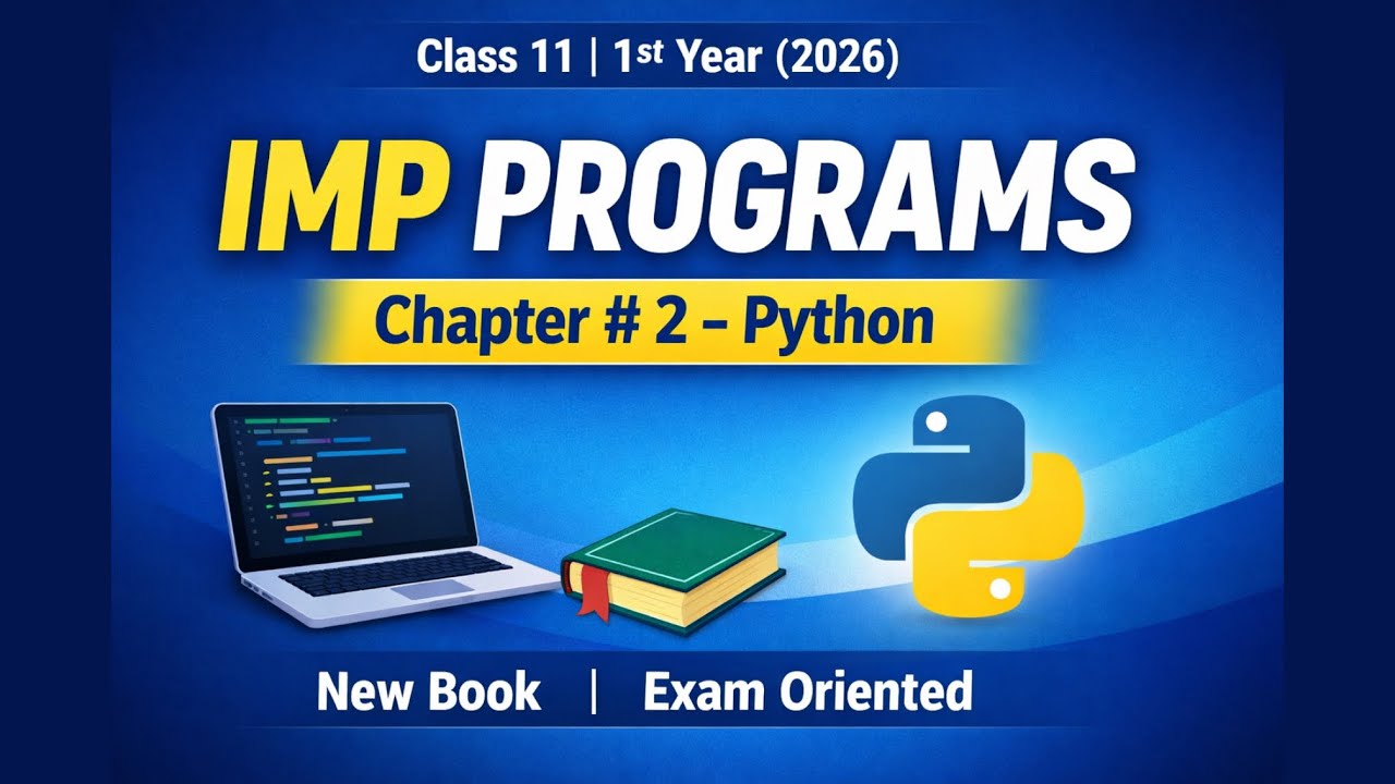 Important programs 2.6, 2.7, 2.8 Chapter # 2 | Class 11 Computer | Python | 1st year programs 2026