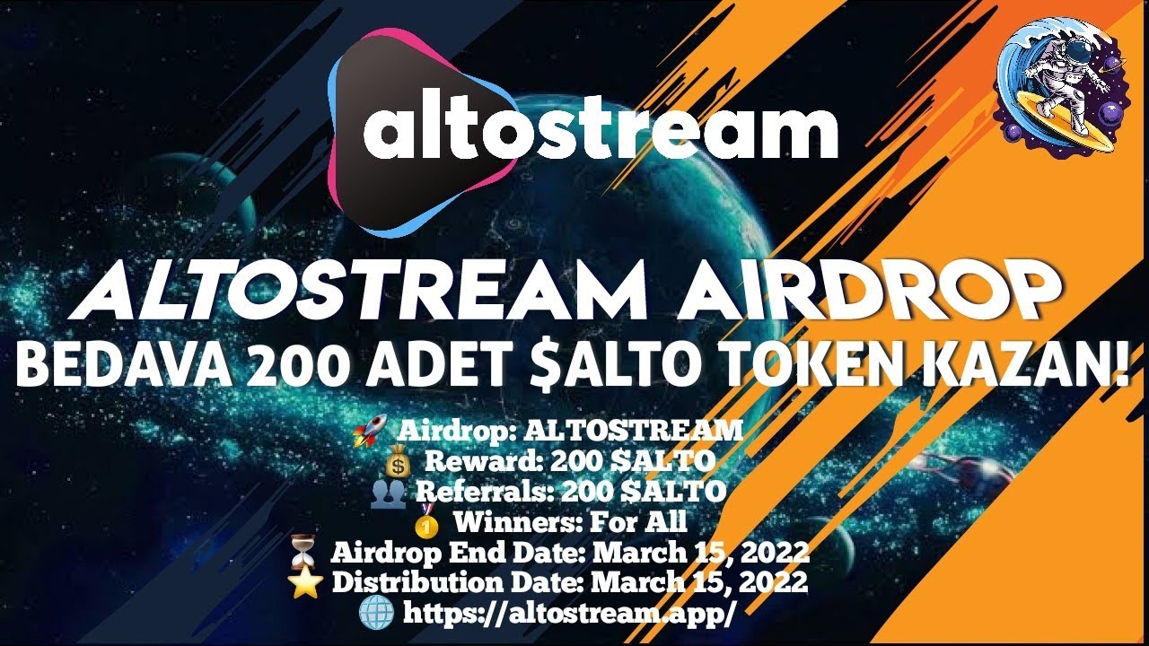 ALTOSTREAM AIRDROP 200 ADET TOKEN KAZAN!