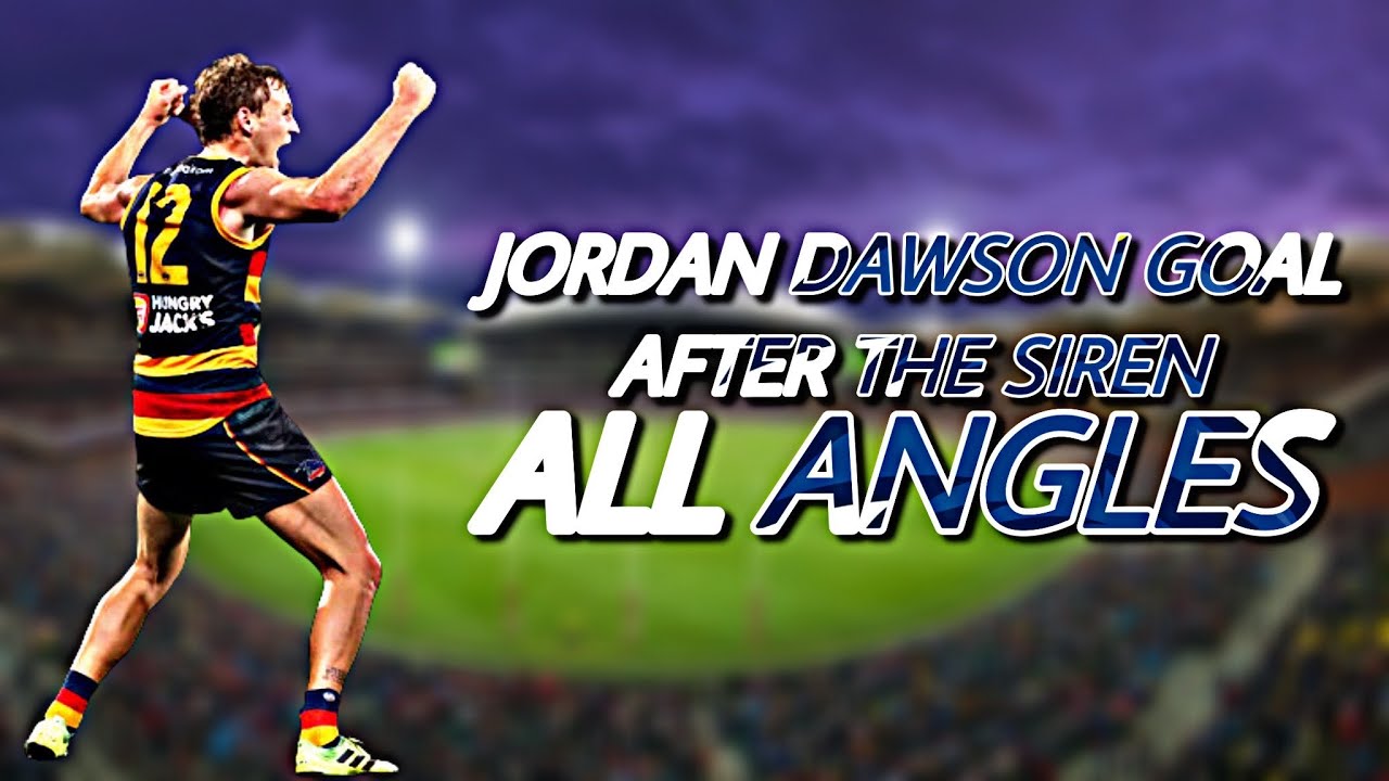 Jordan Dawson goal after the siren - ALL ANGLES