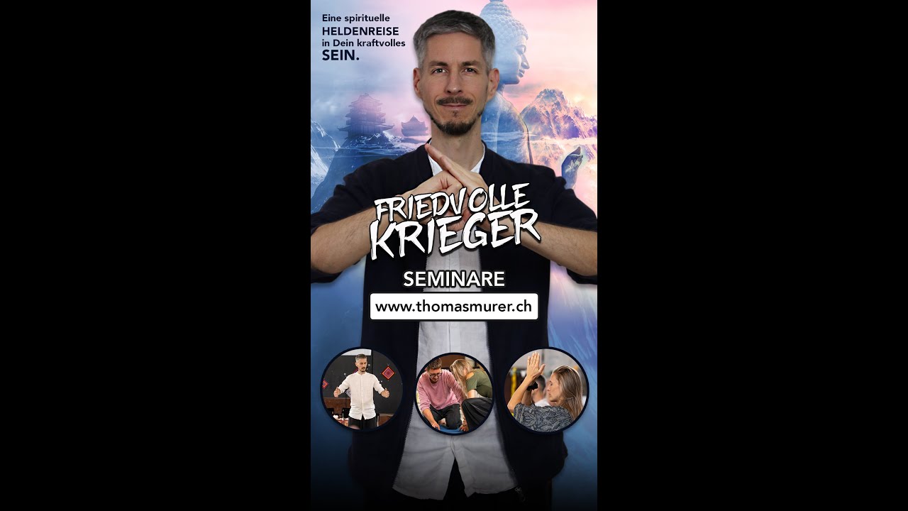 Friedvolle Krieger Seminare mit Thomas Murer