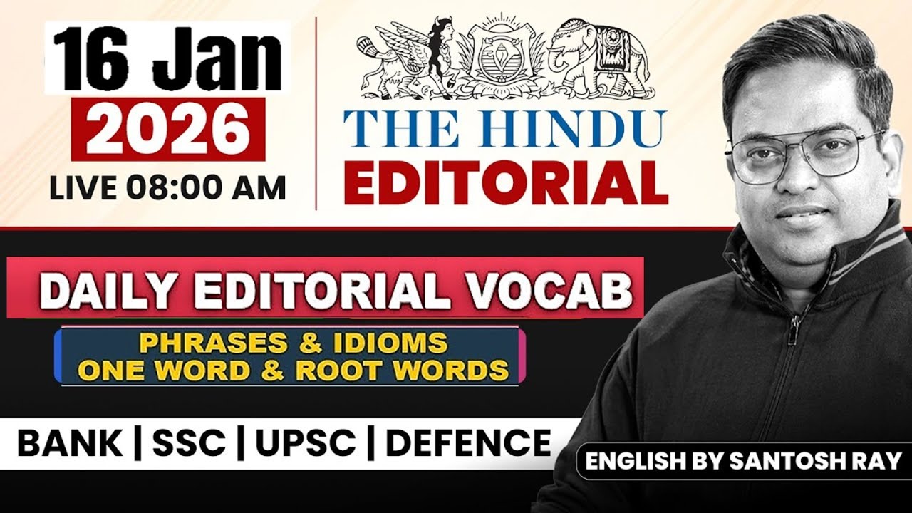 The Hindu Editorial Analysis | 16 Jan 2026 | Vocabulary, Reading, Grammar, Skimming | Santosh Sir