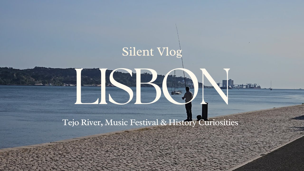 Lisbon Stories | Tejo River, Music Festival & History Curiosities | Silent Vlog
