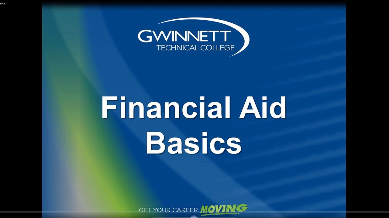 Financial Aid Basics | Gwinnett Technical College