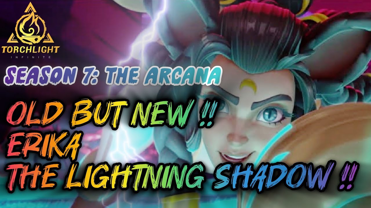 SS7🃏 ERIKA2‼️ OLD BUT NEW, STRONGER THAN EVER‼️ @TorchlightInfinite