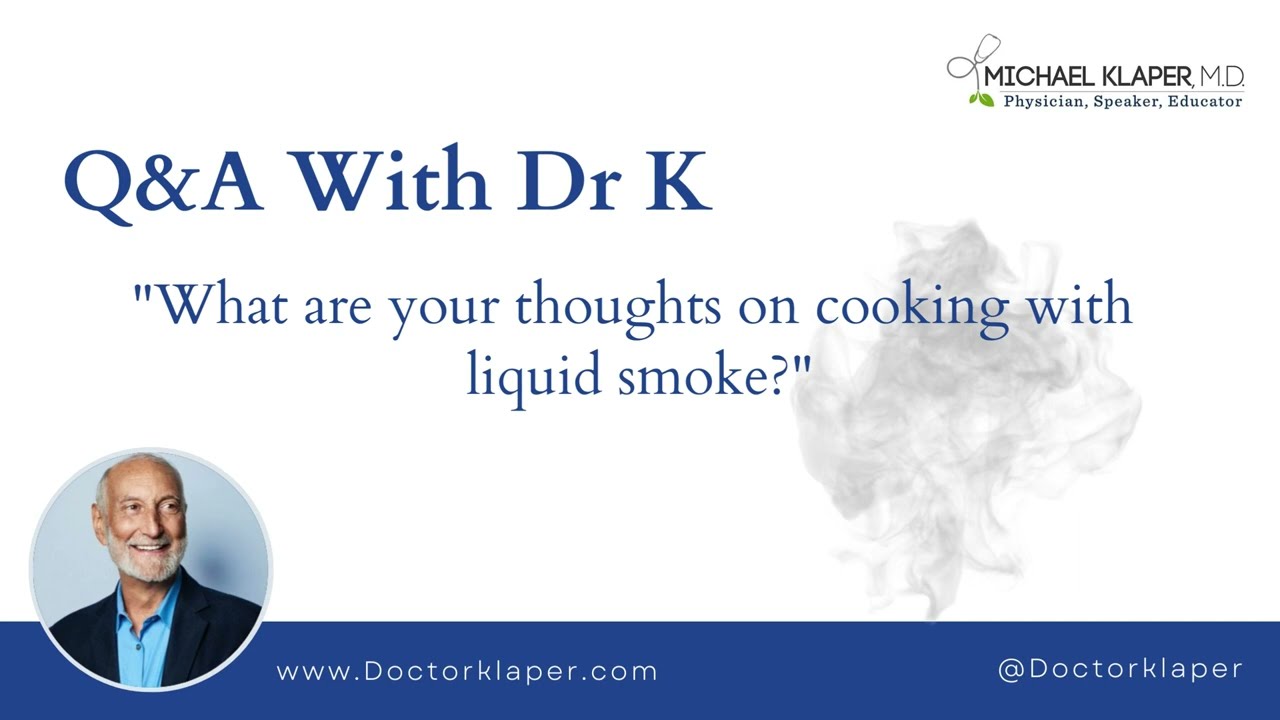 Q&A With Dr K: Cooking With Liquid Smoke, Should We Be Using It?