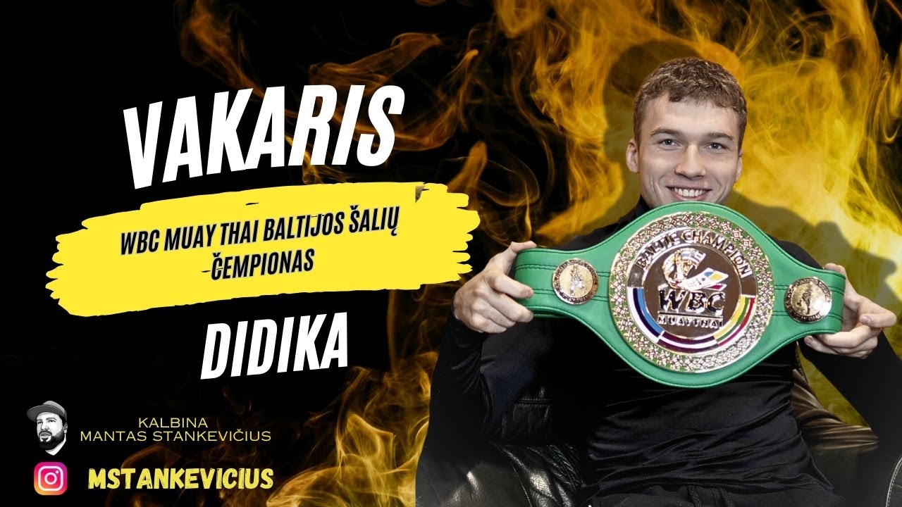 WBC Muay Thai Baltijos &scaron;alių čempiono titulą i&scaron;kovojęs Vakaris Didika: &bdquo;Silpnų ringe nebūna&ldquo;