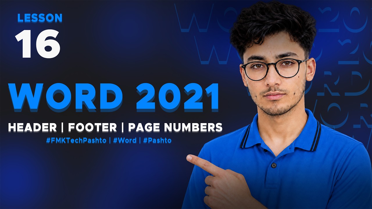 Microsoft Word in Pashto | Header, Footer, Page Numbers & Text Box in MS Word 16 | FMK Tech - پښتو
