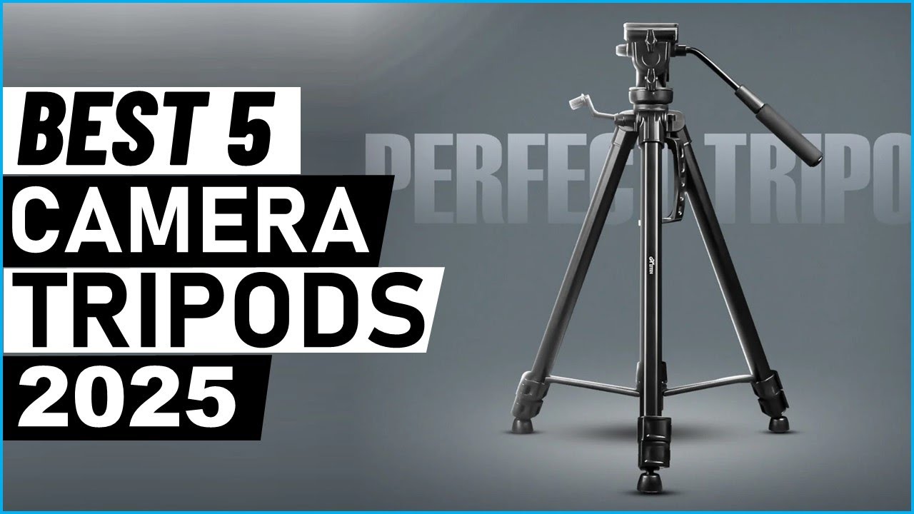 Top 5 Best Camera Tripods in 2025