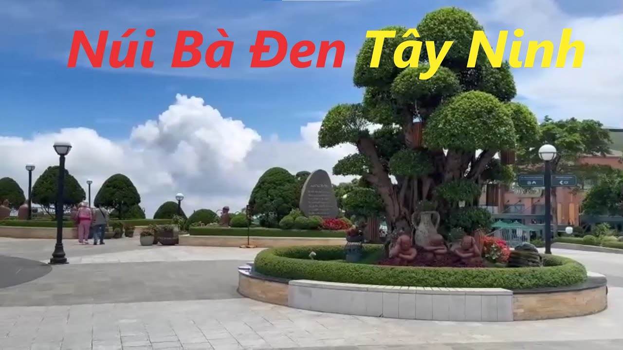 Toàn Cảnh Núi Bà Đen Tây Ninh_Năm 2025