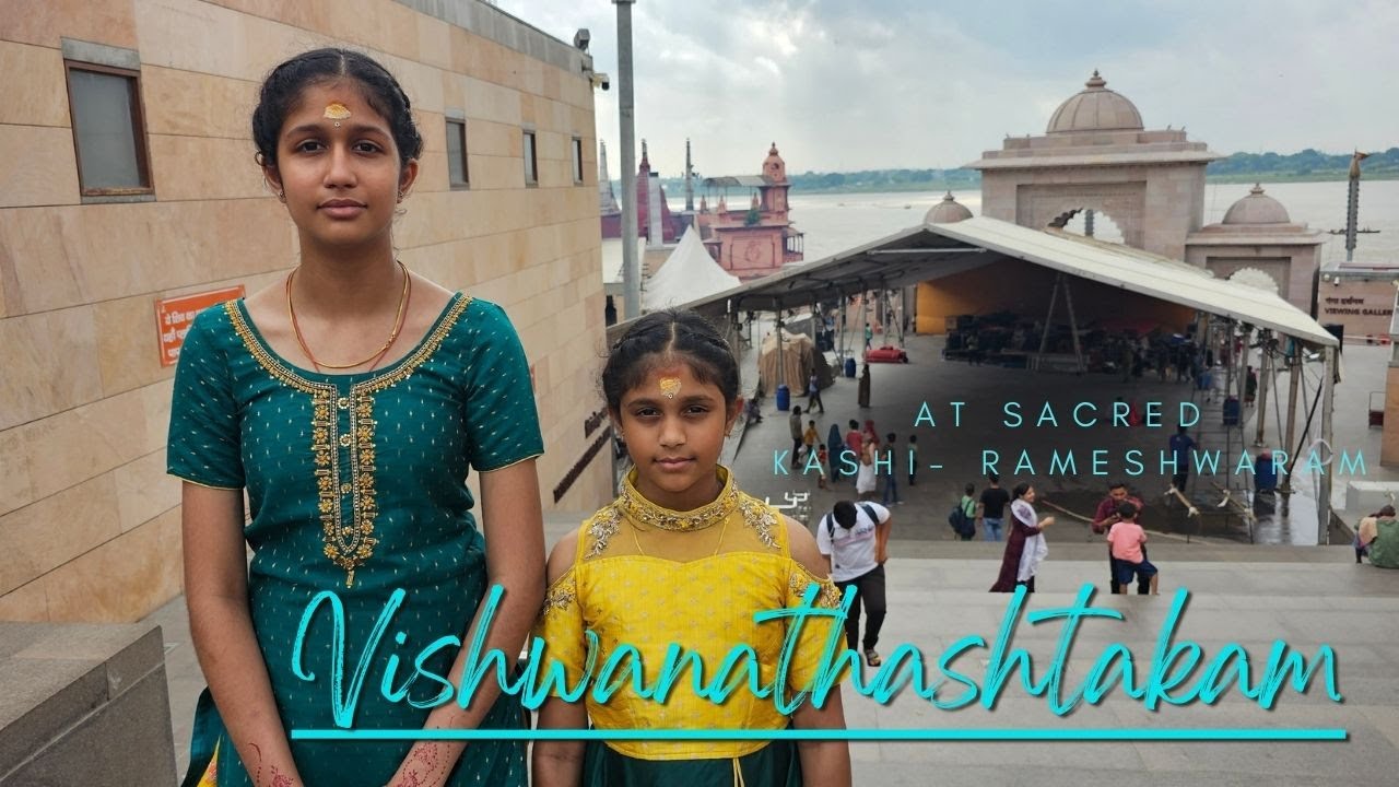 Vishwanatha Ashtakam at Sacred Kashi - Rameshwaram