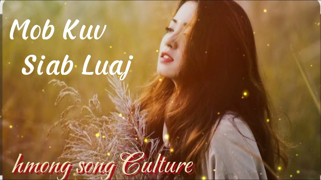 Mob Siab Ua Luaj Leej Nus | cover by [ Hmong Song Cultures 