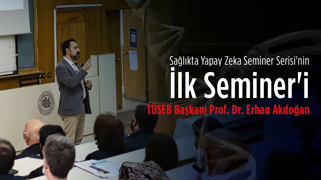 Sağlıkta Yapay Zeka Seminer Serisi - TÜSEB TÜYZE