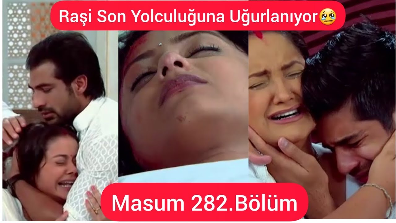 Masum 282.Bölüm- Raşi Son Yolculuğuna Uğurlandı😢