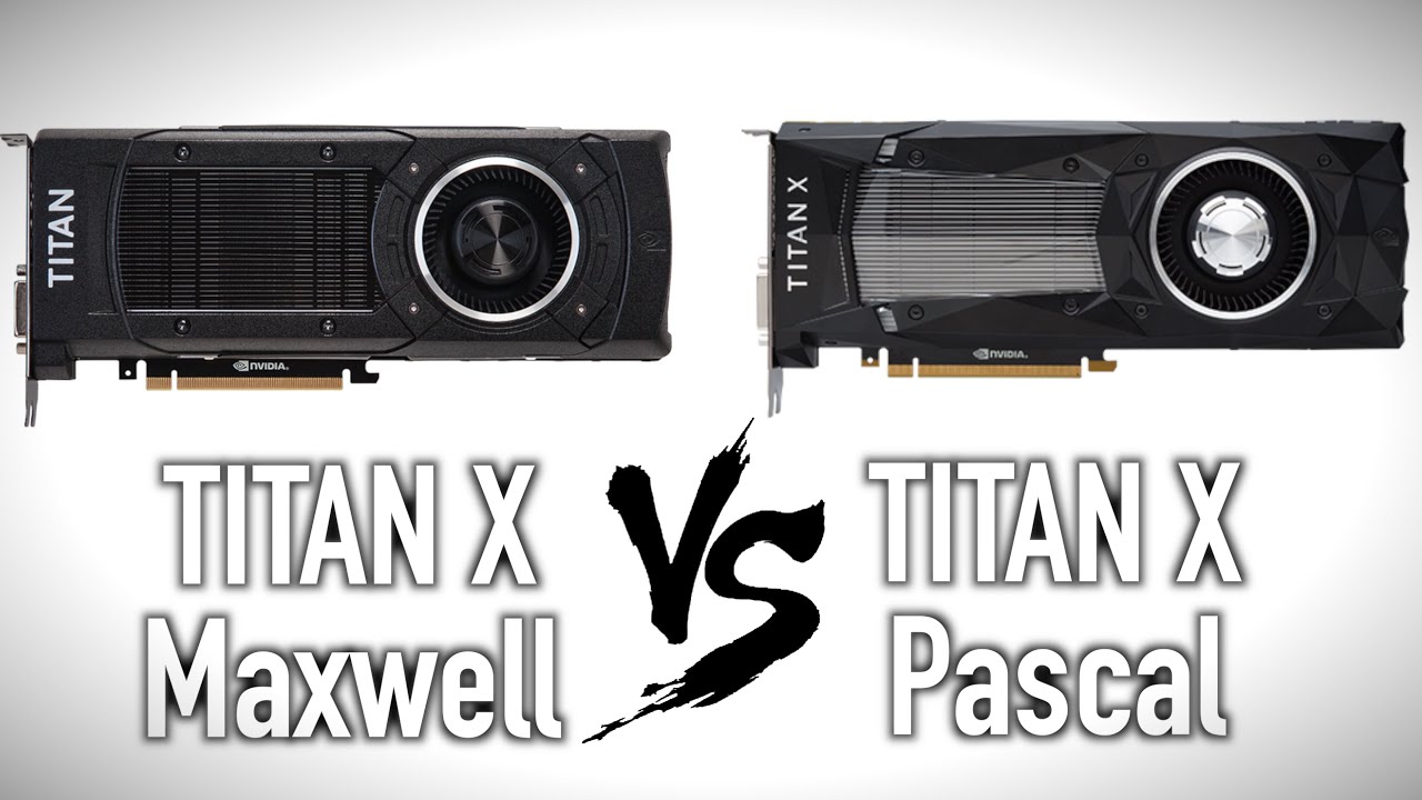 Titan X vs Titan X - Maxwell vs Pascal Showdown!