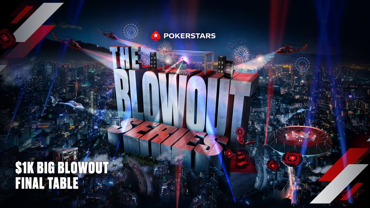 LIVE: FINAL TABLE - $5MILLION Blowout Series $1k &spades;️ BLOWOUT Series with James & Joe &spades;️  PokerStars