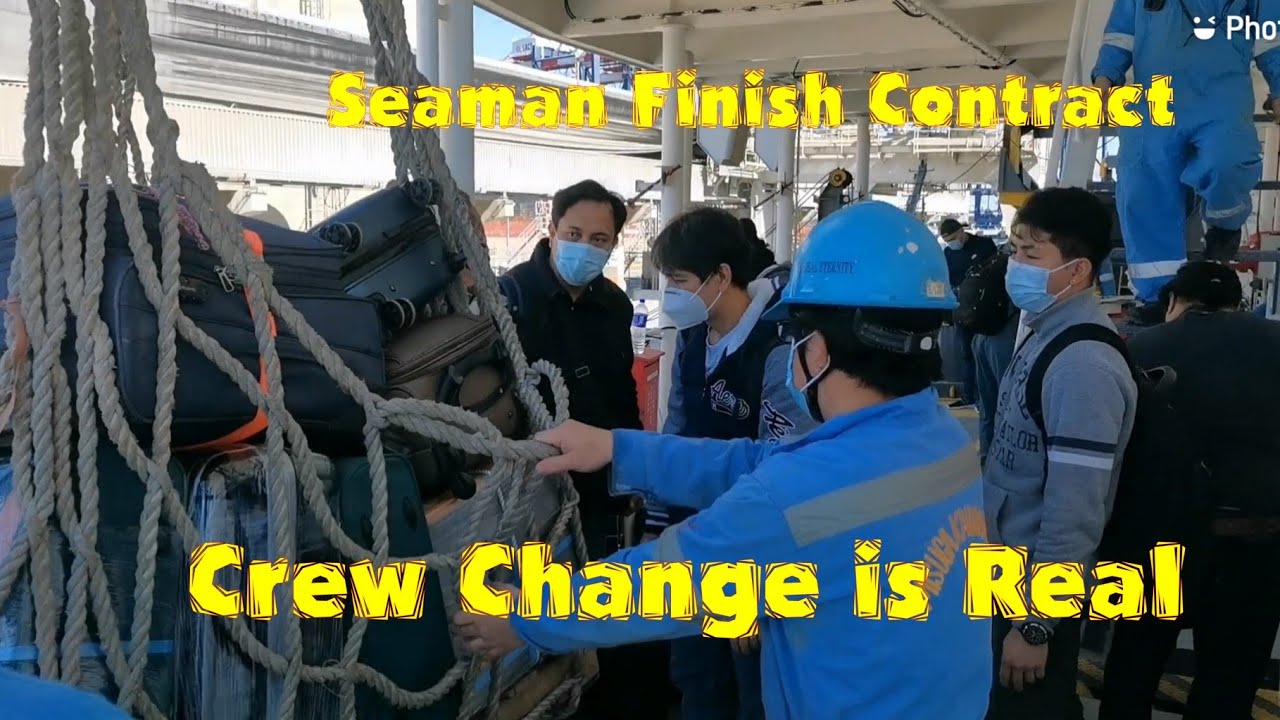 Crew Change | Seaman Finish Contract | Seaman Vlog