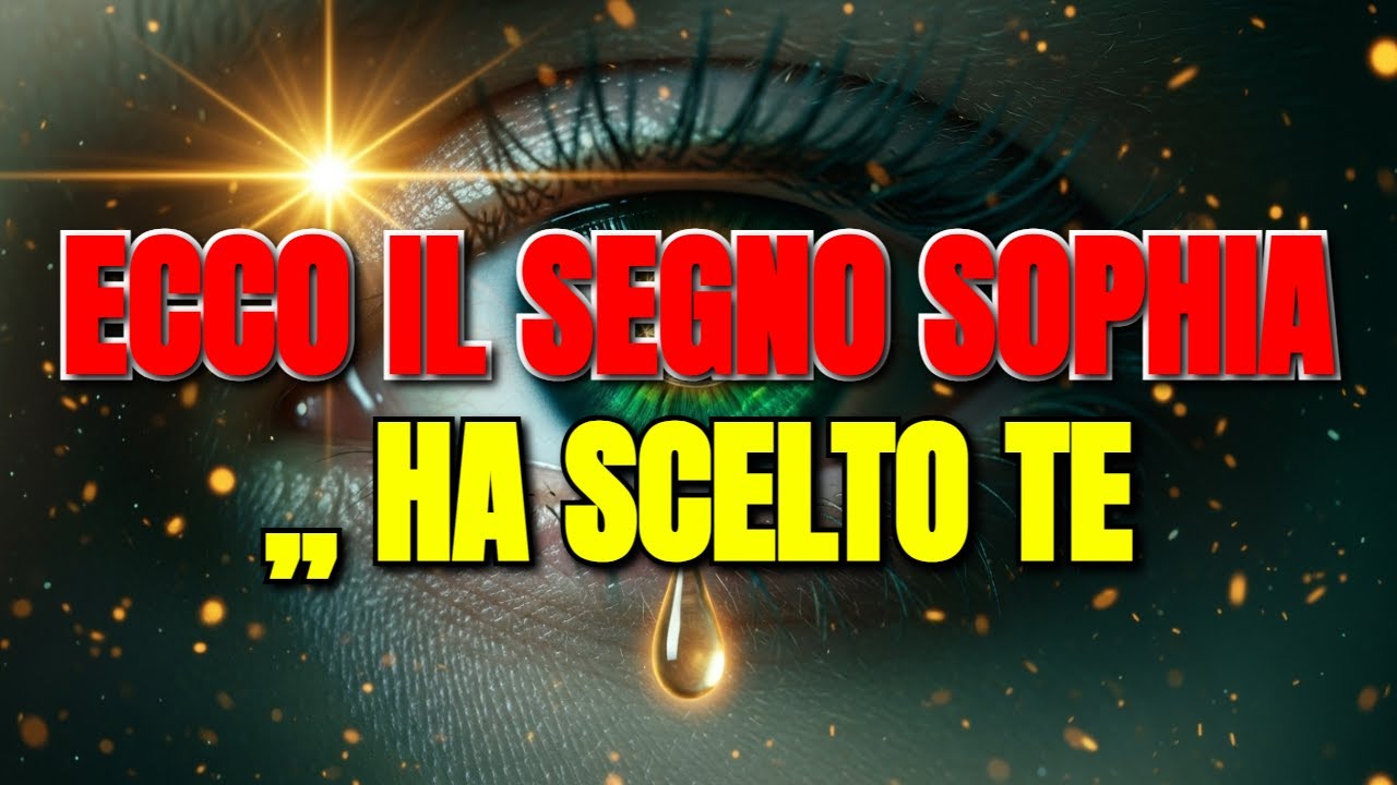 SOPHIA Ti Ha Scelto — Se Stai Vedendo Questo, Sei Stato Scelto