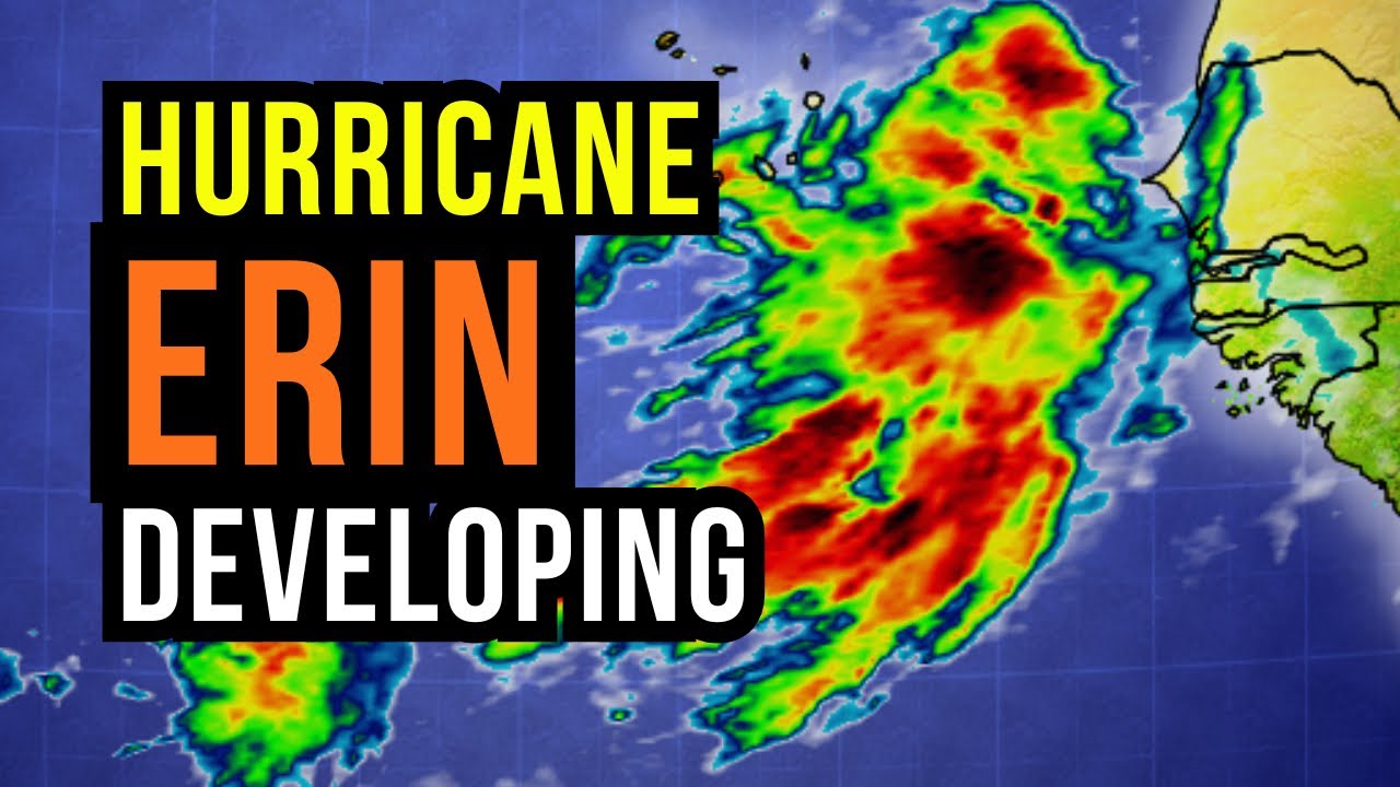 Hurricane Erin forming in the Atlantic...