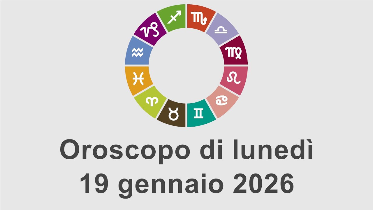 Oroscopo di luned&igrave; 19 gennaio 2026