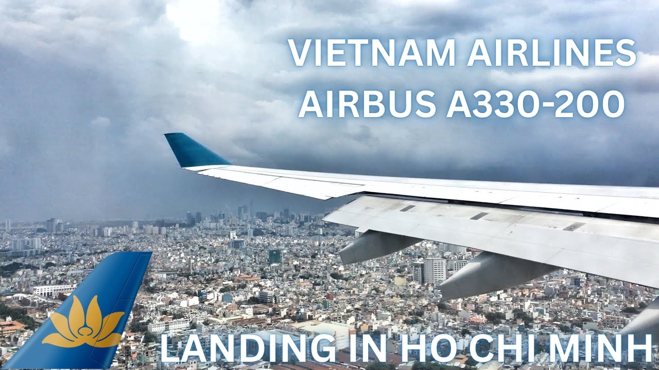 SAIGON VIEWS | Vietnam Airlines A330 Landing in Ho Chi Minh City
