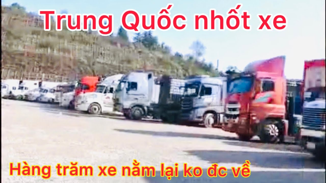 Trung Quốc không thả xe hàng trăm ae tài xế hoang mang