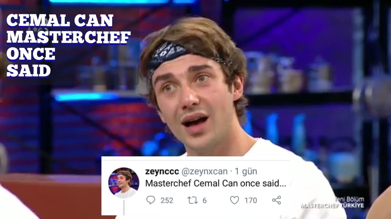 Cemal Can - Masterchef Once Said