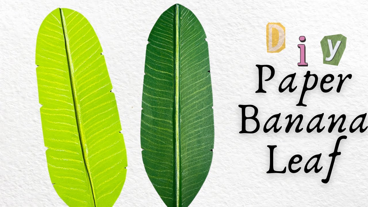 DIY Realistic Paper Banana Leaves 🍃 | Paper leaf | Easy Leaf Making Tutorial #craft #diy #papercraft