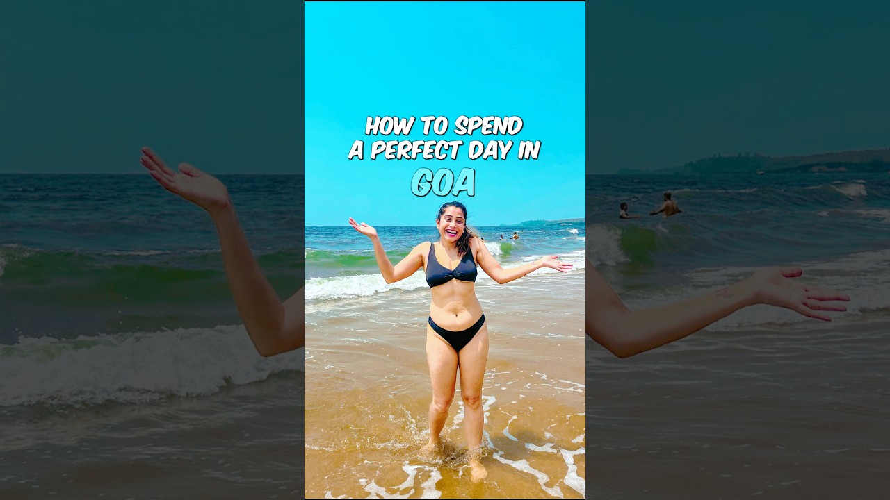 ☀️ Spend a day in GOA 🌊