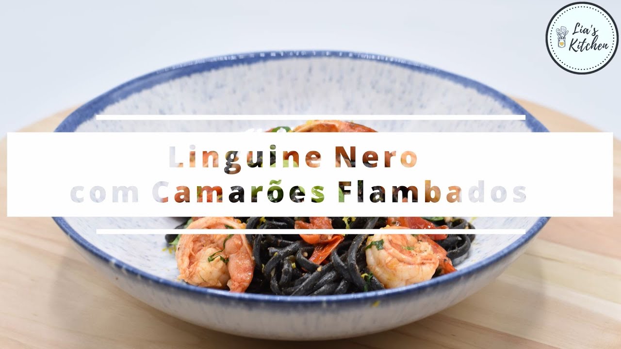 Linguine Nero com Camarões Flambados | Lia's Kitchen