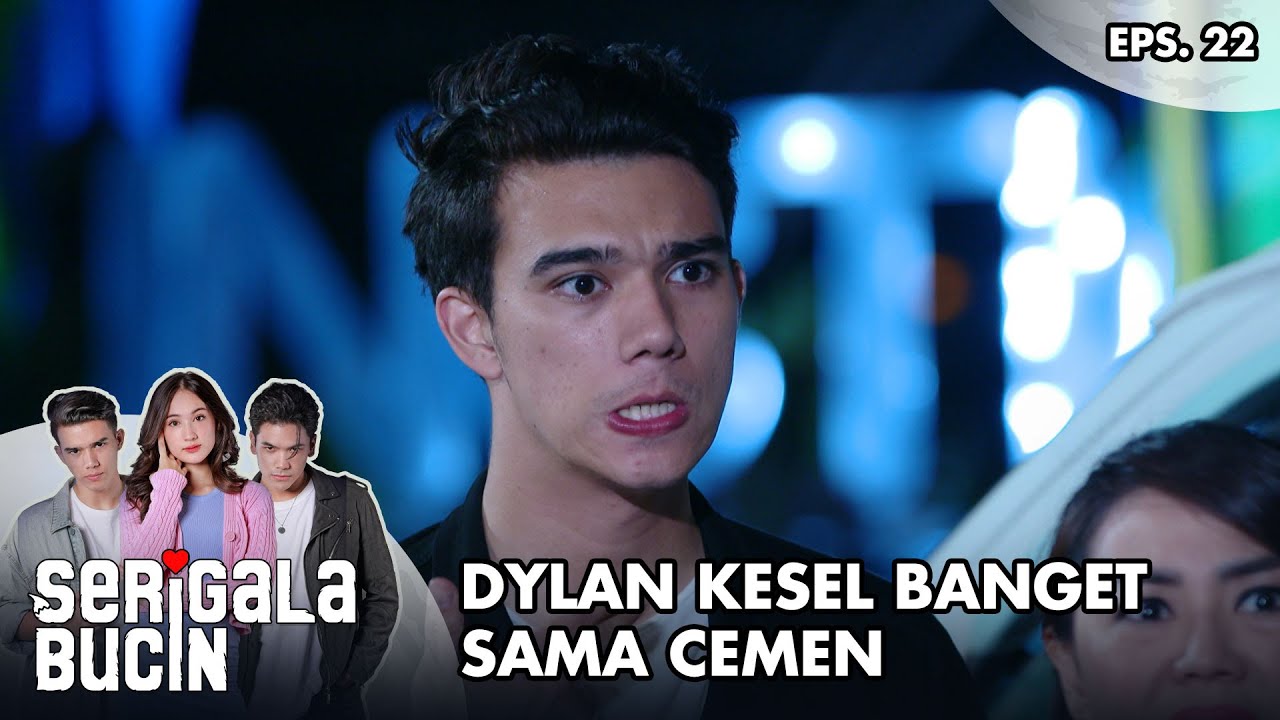 Dylan Kesel Banget Sama Cemen - Serigala Bucin | Eps. 22 | Part 2