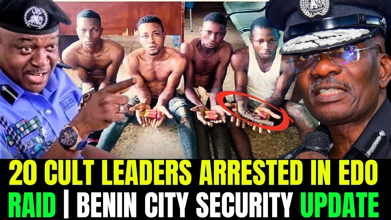EDO SECURITY ARREST 20 CULTISTS IN BENIN CITY | KIDNAPPERS NABBED IN IGUOSA-OLUKU AND ISIHOR 