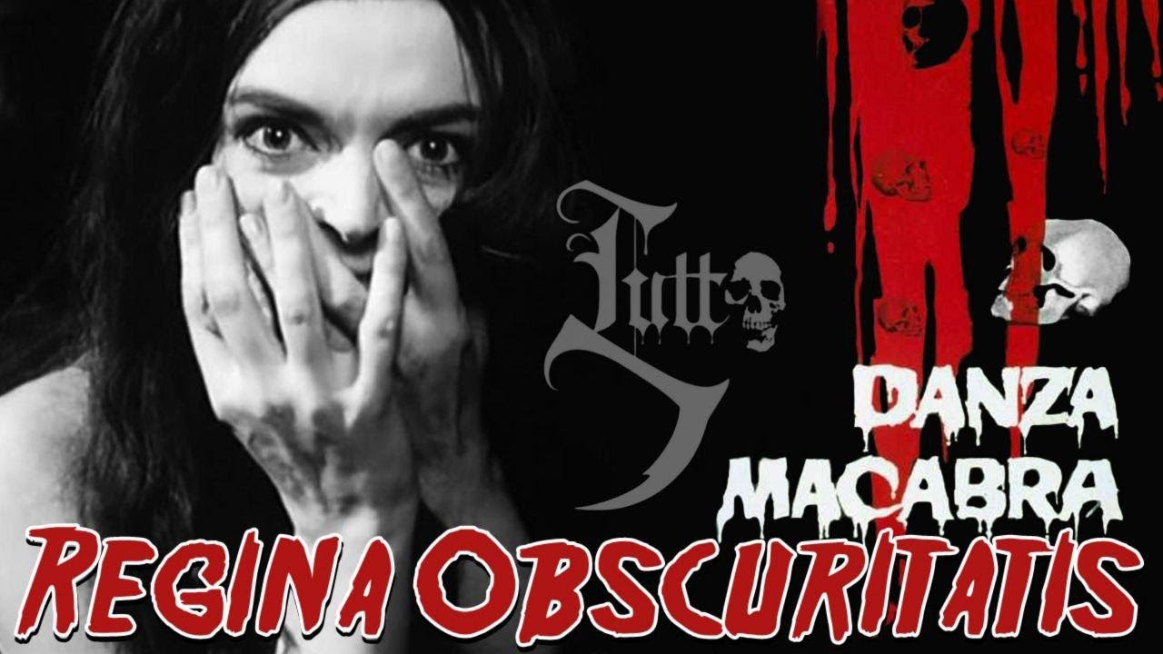 Danza Macabra // Regina Obscuritatis