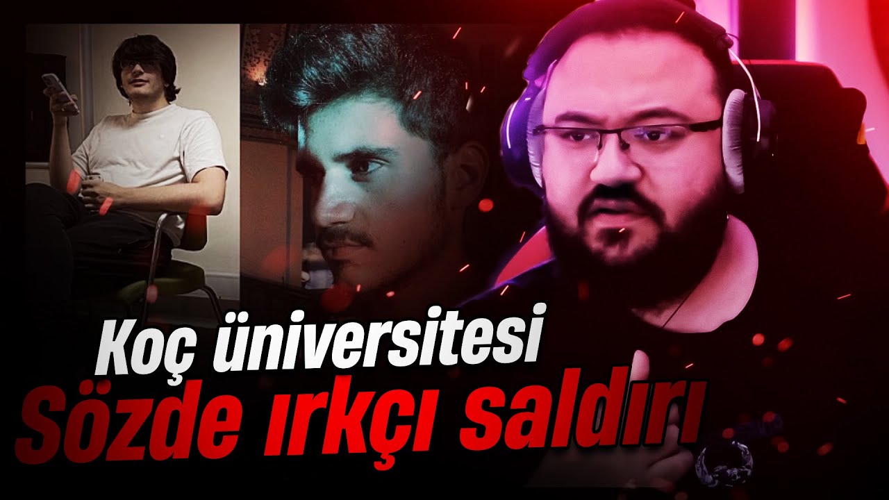 JAHREİN KOÇ ÜNİVERSİTESİ SÖZDE IRKÇI SALDIRI VE DETAYLARI