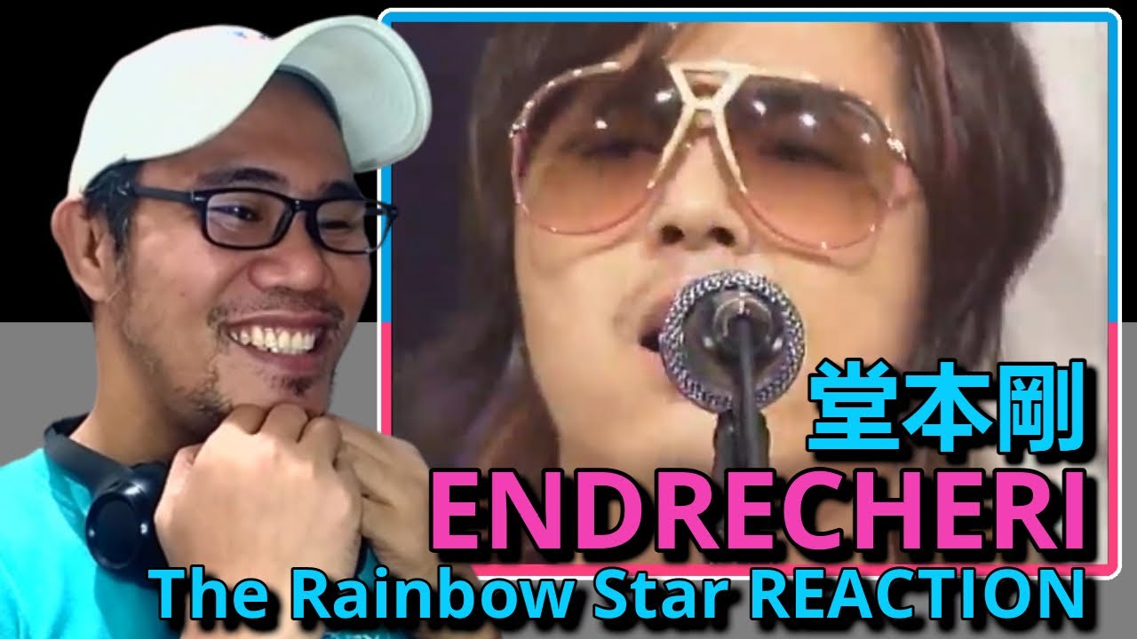 ENDRECHERI 堂本剛 - The Rainbow Star REACTION