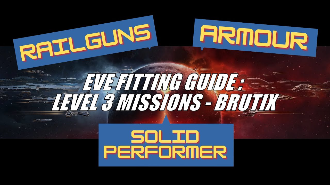 EVE Fitting Guide: L3 Security Missions - Brutix