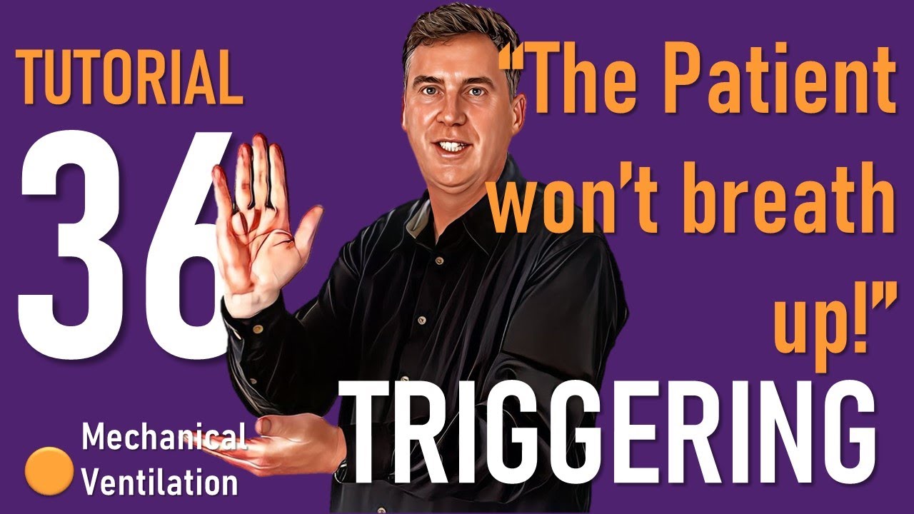 Why Isn't The Patient Breathing Up? (Triggering)