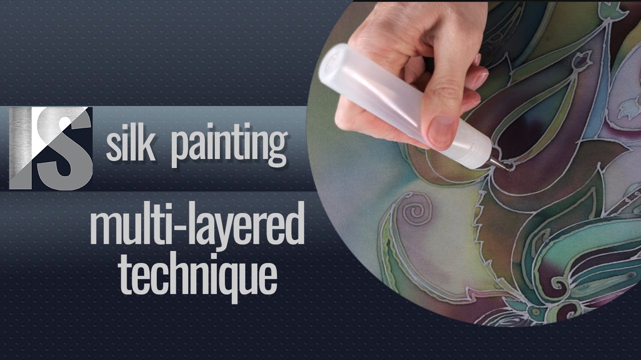 Multi-Layered Technique with Transparent Resist (gutta) in Silk Painting