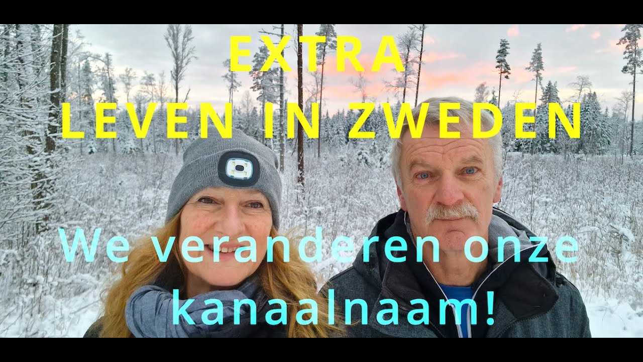 LEVEN IN ZWEDEN We veranderen onze kanaalnaam!