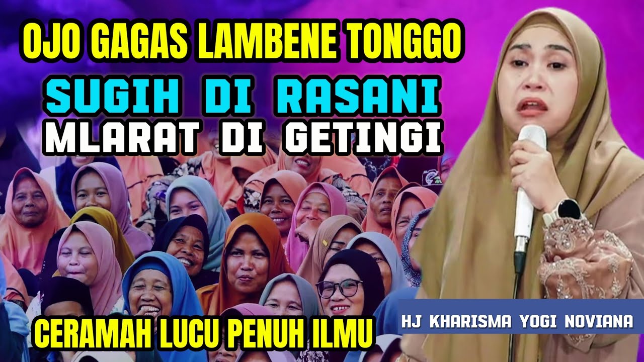 HJ KHARISMA YOGI NOVIANA TERBARU 2025 || TONGGO RUWET OJO DI GAGAS || CERAMAH LUCU PENUH ILMU