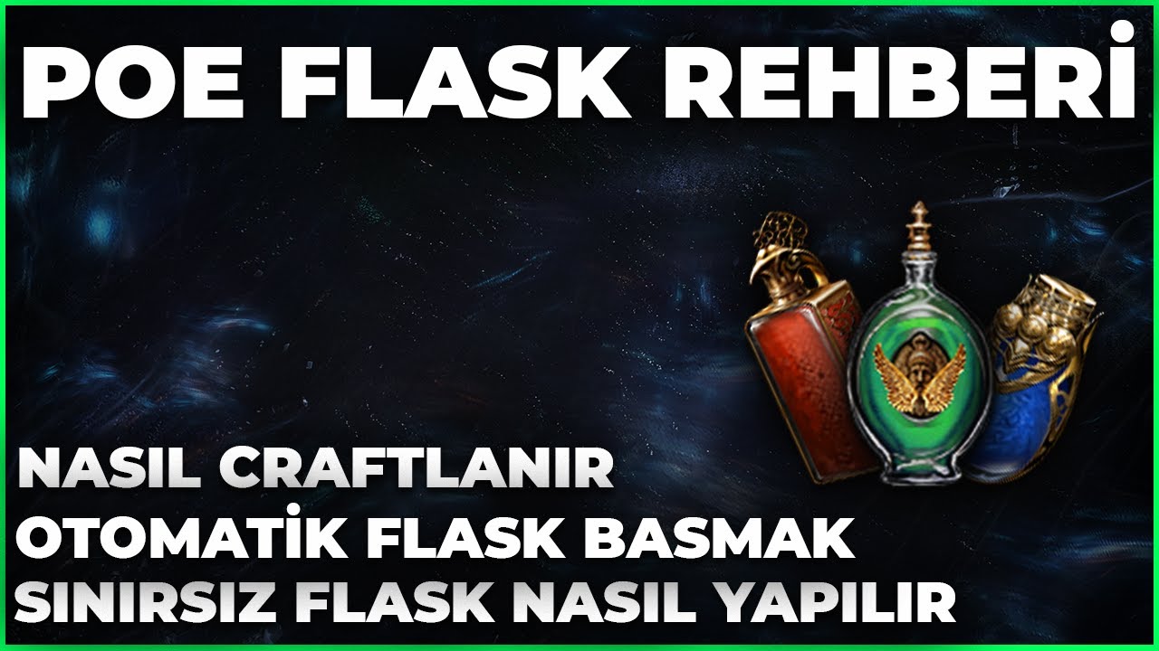 Sınırsız ve Otomatik Flask Nasıl Yapılır / Path of Exile Flask Rehberi