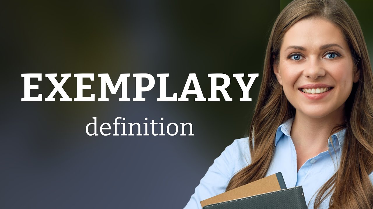 Exemplary &mdash; EXEMPLARY definition